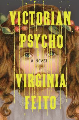 Victorian psycho : a novel