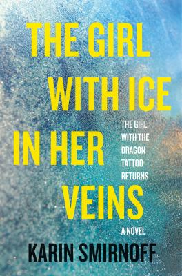 The girl with ice in her veins : a novel