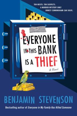 Everyone in This Bank Is a Thief : A Novel
