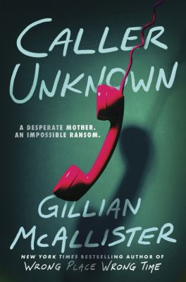 Caller Unknown : A Novel