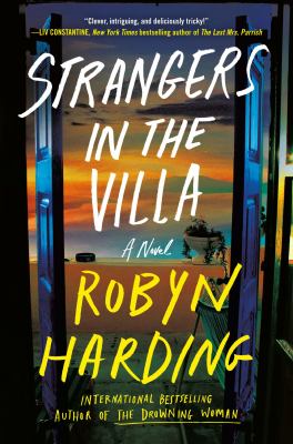 Strangers in the villa : a novel