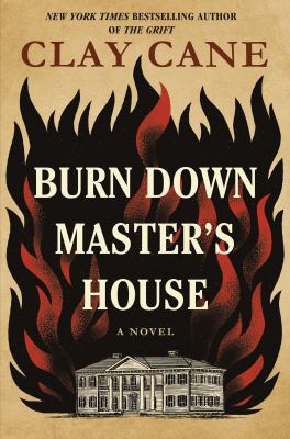 Burn down Master's House : A Novel