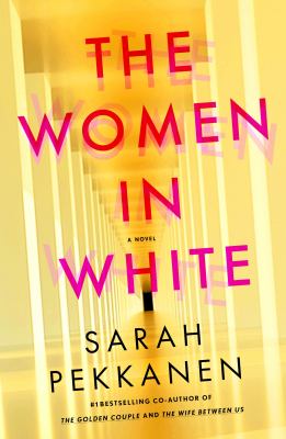 The Women in White : A Novel