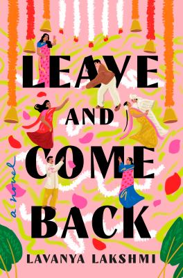Leave and Come Back : A Novel