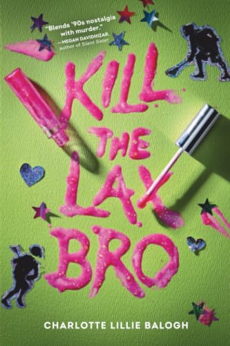 Kill the Lax Bro