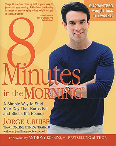 8 minutes in the morning  : a simple way to start your day that burns fat and sheds the pounds