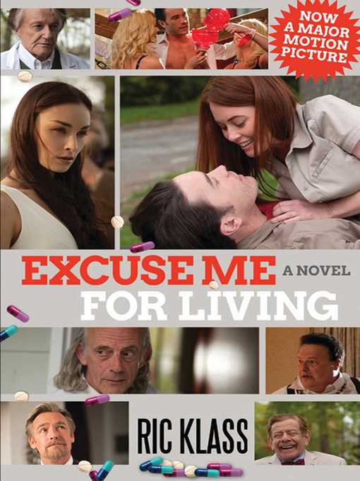 Excuse Me For Living: a Novel