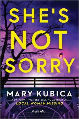She's Not Sorry : A Novel
